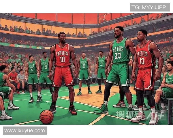 热火与凯尔特人四场激战回顾球队表现与关键时刻分析